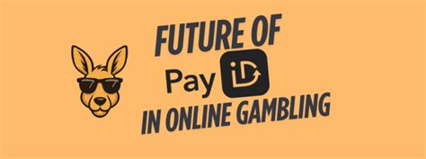 Future outlook for PayID in Australian online gambling