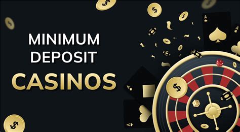Understanding Low Deposit Casinos