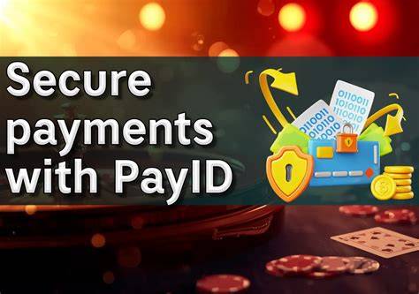 Security of PayID payments at Australian online casinos